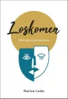 'Loskomen' van Marion Lutke