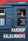 'Kaaskop tussen de kalasjnikovs' van William Immink