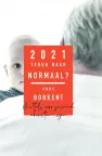 '2021 terug naar het normaal?' van Anne Borkent