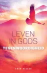 Leven in Gods tegenwoordigheid van Theo Visser