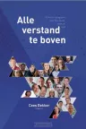 Alle verstand te boven van Cees Dekker (red.)