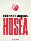 Het evangelie volgens Hosea van Peter Scheele
