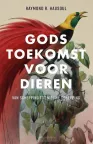 Gods toekomst voor dieren van Raymond Hausoul (uitverkocht)