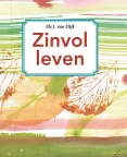 Zinvol leven van Els van Dijk