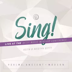 'Sing! Psalms: Ancient + Modern' van Keith & Kristyn Getty