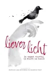 Liever licht - Marinus van den Berg en Maartje Punt